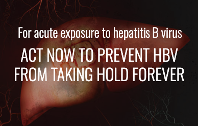 For acute exposure to hepatitis b virus act now to prevent HBV from taking hold forever